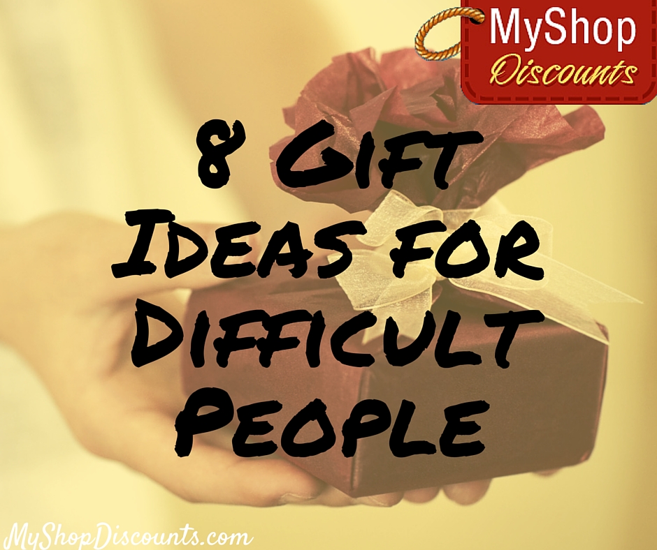 8 gift ideas for difficult people