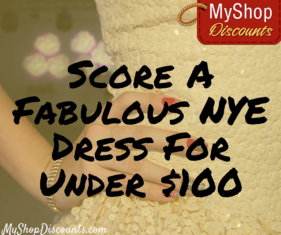 fabulous new years eve dress under $100 myshopdiscounts